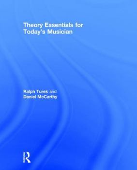 Hardcover Theory Essentials for Today's Musician (Textbook) Book