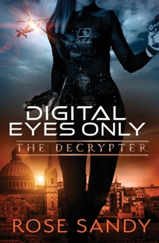 Paperback The Decrypter - Digital Eyes Only Book