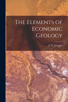 Paperback The Elements of Economic Geology Book