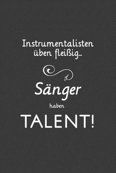 Paperback Instrumentalisten ?ben flei?ig S?nger haben Talent: Jahres-Kalender f?r das Jahr 2020 im DinA-5 Format f?r Musikerinnen und Musiker Musik Terminplaner [German] Book