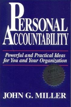 Paperback Personal Accountability: Powerful and Practical Ideas for You and Your Organization Book