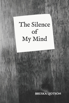 Paperback The Silence of My Mind Book