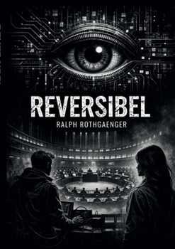 Reversibel: Teil I - III (German Edition)