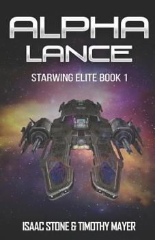 Paperback Alpha Lance: A Space Opera Men's Adventure Book