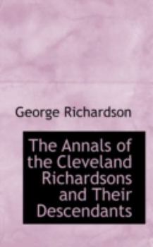 Paperback The Annals of the Cleveland Richardsons and Their Descendants Book