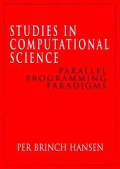 Hardcover Studies in Computational Science: Parallel Programming Paradigms Book