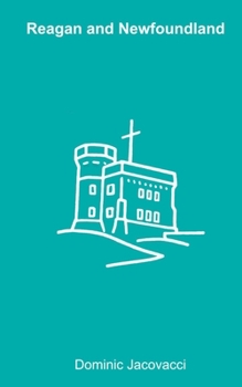 Paperback Reagan And Newfoundland: A Journey through Life's Quirks Book