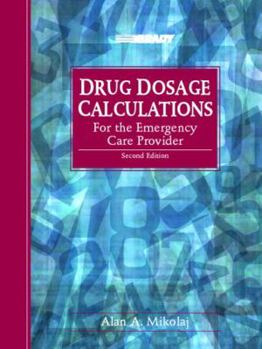 Paperback Drug Dosage Calculations for the Emergency Care Provider Book