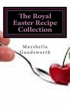Paperback The Royal Easter Recipe Collection Book