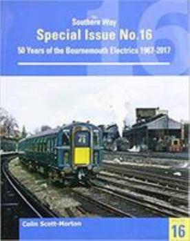 Paperback The Southern Way Special No 16: The Bournemouth Electrification Book