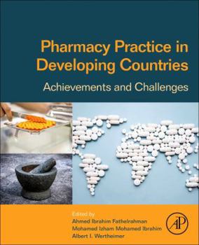 Paperback Pharmacy Practice in Developing Countries: Achievements and Challenges Book