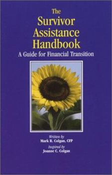 Paperback The Survivor Assistance Handbook: A Guide for Financial Transition Book