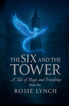 Paperback The Six and the Tower Book