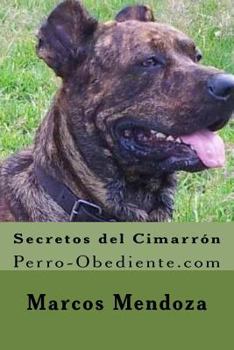 Paperback Secretos del Cimarron: Perro-Obediente.com [Spanish] Book