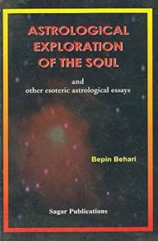 Paperback Astrological Exploration of the Soul: and Other Esoteric Astrological Essays Book