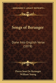 Paperback Songs of Beranger: Done Into English Verse (1878) Book