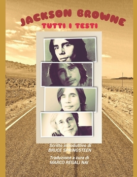 Paperback JACKSON BROWNE - Tutti i testi [Italian] Book