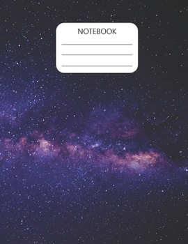 Paperback Notebook: Lined Notebook Journal - Galaxy Space - 120 Pages College-Ruled Lined - Letter Size (8.5 x 11 Inches) Book