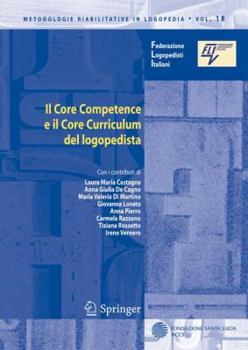Paperback Il Core Competence E Il Core Curriculum del Logopedista [Italian] Book