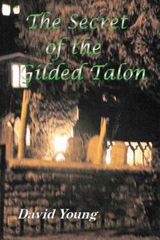 Paperback The Secret of The Gilded Talon Book