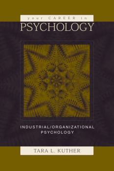Paperback Your Career in Psychology: Industrial/Organizational Psychology Book