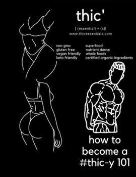 Paperback Thic': How to become a thic-y 101 Book