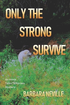 Only the Strong Survive - Book #7 of the Spirit Animal