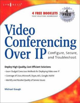Paperback Video Conferencing Over IP: Configure, Secure, and Troubleshoot Book