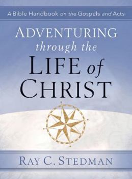 Paperback Adventuring Through the Life of Christ Book