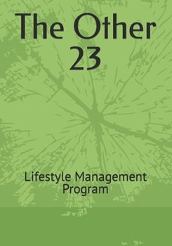 Paperback The Other 23: Comprehensive Weight Management Program Book