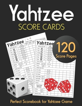 Paperback Yahtzee Score Cards: Clear Printing with Correct Scoring Instruction Large size 8.5 x 11 inches 120 Pages Premium Quality YAHTZEE SCORE SHE Book