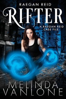 Paperback Raegan Reid - Rifter: Raegan Reid Case Files Book