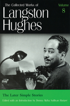 The Later Simple Stories (Collected Works of Langston Hughes) - Book #8 of the Collected Works of Langston Hughes