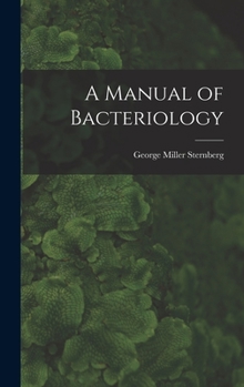 Hardcover A Manual of Bacteriology Book