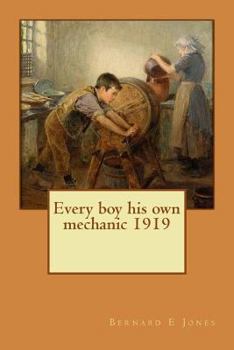 Paperback Every boy his own mechanic 1919 Book