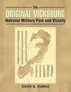 Paperback The Original Vicksburg National Military Park and Vicinity Book