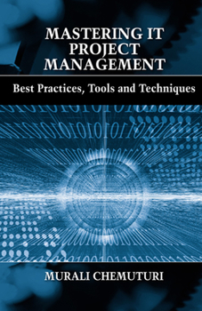 Hardcover Mastering It Project Management: Best Practices, Tools and Techniques Book