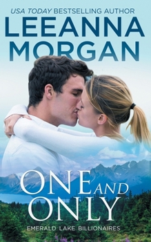 One And Only - Book #4 of the Emerald Lake Billionaires