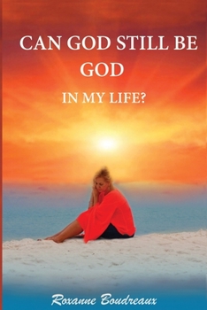 Paperback "Can God Still Be God In My Life"? Book