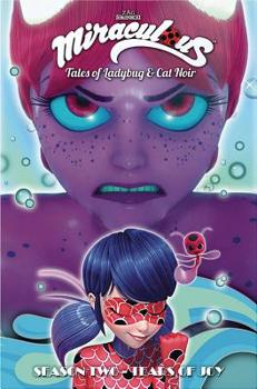 Paperback Miraculous: Tales of Ladybug and Cat Noir: Season Two - Tear of Joy Book
