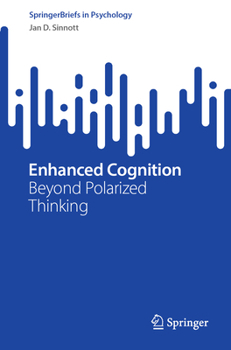 Paperback Enhanced Cognition: Beyond Polarized Thinking Book