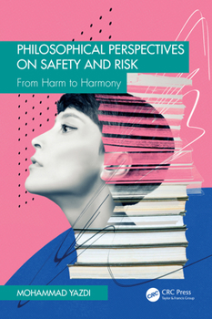 Paperback Philosophical Perspectives on Safety and Risk: From Harm to Harmony Book