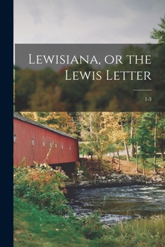 Paperback Lewisiana, or the Lewis Letter; 1-3 Book