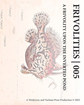 Paperback Frivolities 005 A Frivolity Upon The Inverted Pond Book