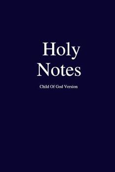 Paperback Holy Notes; Child Of God Version: Notebook Book