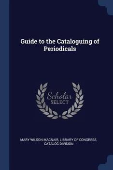 Paperback Guide to the Cataloguing of Periodicals Book