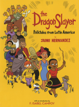 Library Binding Dragon Slayer: Folktales from Latin America Book