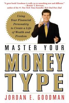 Paperback Master Your Money Type: Using Your Financial Personality to Create a Life of Wealth and Freedom Book