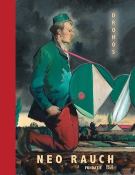 Paperback Neo Rauch: Dromos: Paintings 1993-2017 Book
