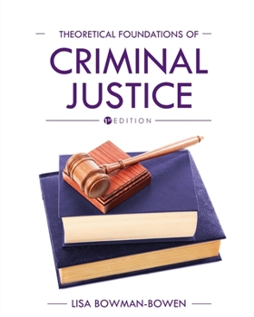 Paperback Theoretical Foundations of Criminal Justice Book